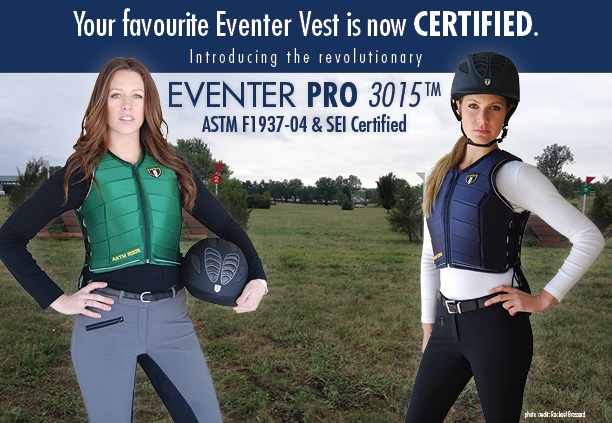 King City, Ontario―April 1, 2013―Phoenix Performance Products Inc. announces a new safety vest that will truly supersede the best selling safety vest in the world; the Eventer 1015 model under their Tipperary Equestrian line. The new Eventer Pro 3015TM model meets the ASTM Equestrian Vest Standard and is SEI Certified. It brings forward a similar look to the Eventer 1015 with more of an evolved approach on the construction, coverage and performance.