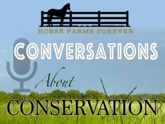 #ConversationsaboutConservation2021 #eliteequestrian Horse Farms Forever