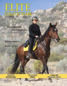 Elite Equestrian magazine July August 2022 issue #eliteequestrian